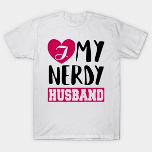 I love my Nerdy husband T-Shirt
